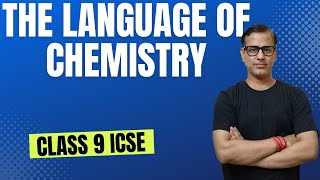 The Language Of Chemistry ICSE Class 9  sirtarunrupani [upl. by Shanney172]