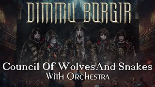 Dimmu Borgir  Council Of Wolves And Snakes With Orchestra [upl. by Nylegna]