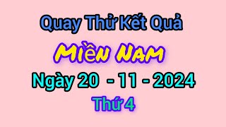 Quay thử xổ số miền Nam hôm nay thứ 4 ngày 20 tháng 11 năm 2024 [upl. by Ogren]