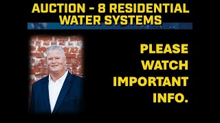 IMPORTANT INFO Water Systems Auction [upl. by Alleyne216]