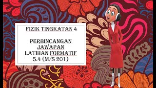 Perbincangan Jawapan Latihan Formatif 5 4 Fizik T4 [upl. by Acirehs]