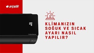 Klimanızın Soğuk ve Sıcak Ayarı Nasıl Yapılır [upl. by Benildas105]