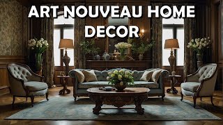 The Essence of Art Nouveau Home Decor 7 Key Characteristics [upl. by Haididej]