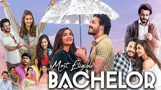 Most Eligible Bachelor Full Movie in Hindi Dubbed  Akhil Akkineni  Pooja Hegde  Review amp Facts HD [upl. by Connell675]