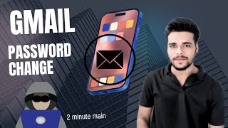 Gmail Password change KaiseKare  Password change Karo 2 minute main [upl. by Hanan]