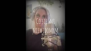 Co się śni niewidomym cover Magdalena Samoćko [upl. by Ylellan]