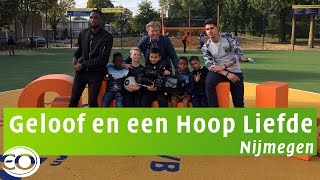 Geloof en een Hoop Liefde  Nijmegen  Promo  elke werkdag 1750 uur  NPO 2 [upl. by Acus]