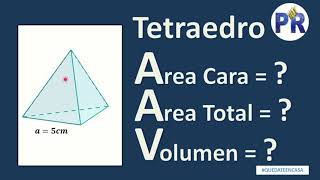 TETRAEDRO  Área de una cara área total y volumen [upl. by Weisbart]