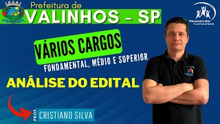 Urgente Edital Concurso Prefeitura de Valinhos  Vários Cargos  Análise do Edital [upl. by Akeret]