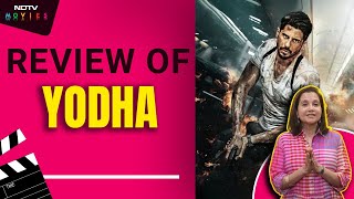 Yodha Review  Anupama Chopra Reviews Yodha quotSidharth Malhotra Keeps The Thriller Afloatquot [upl. by Otrebide]