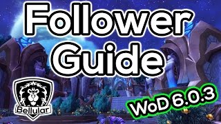 Garrison Follower Guide  How To Get All Followers  Warlords of Draenor Patch 603 [upl. by Arva]