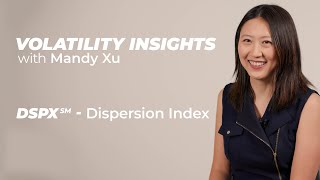 Volatility Insights with Mandy Xu  DSPX Dispersion Index [upl. by Rustice68]