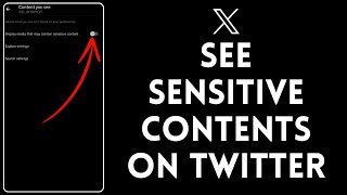 How to See Sensitive Contents on Twitter 2024  View Sensitive Contents on Twitter [upl. by Elie]