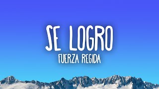 Fuerza Regida  Se Logro [upl. by Darwin589]