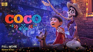 Coco Full Movie In English  New Hollywood Movie  Review amp Facts [upl. by Adev]