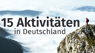 Top 15 FreizeitAktivitäten in Deutschland Urlaub zu Hause [upl. by Fayre]