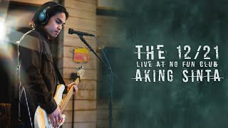 The 1221  Aking Sinta Live Sessions [upl. by Petula]