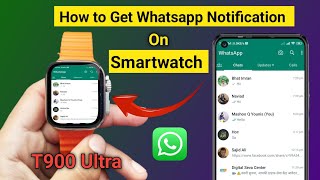 T900 Ultra Smartwatch me WhatsApp Kaise chalaye  How to use WhatsApp in t900 Ultra Smartwatch [upl. by Eemiaj]