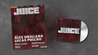 Lucas Pulcro x Alex Orellana  Juice Prod Stash House [upl. by Ramsdell543]