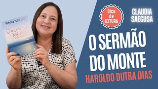 Dica de leitura  O Sermão do Monte  Haroldo Dutra Dias [upl. by Chabot]