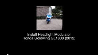 Installing Kisan pathBlazer Headlight Modulator  20012017 Honda Goldwing GL1800 [upl. by Nilyam226]