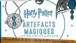 Présentation de livre  Harry Potter Artefacts Magiques [upl. by Yla319]