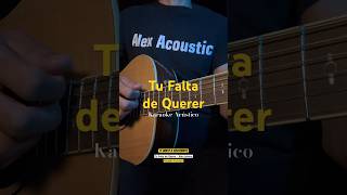 Tu Falta de Querer  Karaoke Parte 1 monlaferte TuFaltaDeQuerer Karaoke Short AlexAcoustic [upl. by Stuart235]