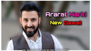 ئارارات هەرکی نیوداوات Ararat Harki New Dawat [upl. by Niwled409]