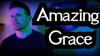 Amazing Grace  John Newton Cover  Colm R McGuinness [upl. by Winne701]