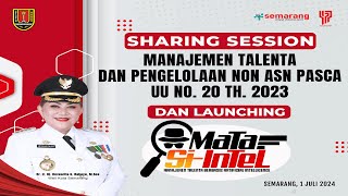 MANAJEMEN TALENTA DAN PENGELOLAAN NON ASN PASCA UU NO 20 TH 2023 DAN LAUNCHING MATA SI INTEL [upl. by Riesman]