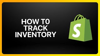 How To Track Inventory On Shopify Tutorial [upl. by Ainnos]