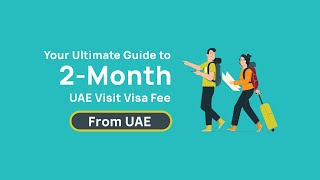 Your Ultimate Guide to 2Month UAE Visit Visa [upl. by Mimi628]