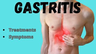 Gastritis  Symptoms amp treatments [upl. by Blasien]