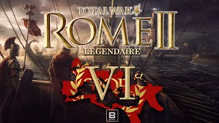 Total War Rome II Requiesce in pace Ep VI Légendaire [upl. by Yakcm465]