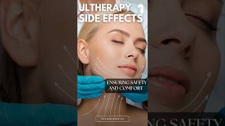 Ultherapy Side Effects  Ensuring Safety And Comfort [upl. by Gibe696]