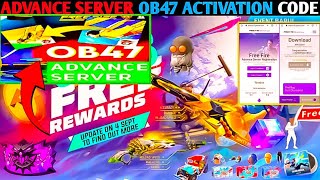 FREE FIRE ADVANCE SERVER OB47 ACTIVATION CODE  ADVANCE SERVER OB47 CODE  FF FREE REWARDS UPDATE [upl. by Digdirb]