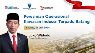 Peresmian Operasional Kawasan Industri Terpadu Batang KITB oleh Presiden RI [upl. by Aititel]