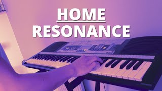 HOME  Resonance keyboard  synth cover synthwave [upl. by Fougere]