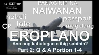 Panaginip na Naiwanan ng Eroplano  Anong ibig sabihin o kahulugan sa panaginip ng Eroplano Part 2 [upl. by Sherlock]