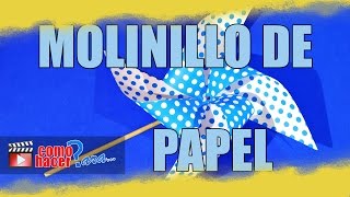 Cómo hacer un MOLINILLO DE PAPEL  Molino de Viento [upl. by Leicester]