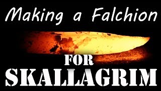 Making a Falchion for Skallagrim  Part 1 [upl. by Nwahsaj594]