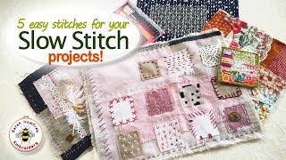 Make beautiful slow stitch projects just using these 5 easy stitches [upl. by Melba]