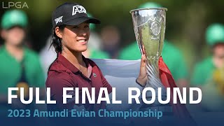 Full Final Round  2023 Amundi Evian Championship [upl. by O'Rourke105]