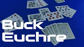 How to Play Buck Euchre  a trick taking card game for 4 players [upl. by Ahsenak]