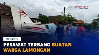 Luar Biasa Warga Lamongan Rakit Pesawat Terbang Sendiri [upl. by Etnomed]