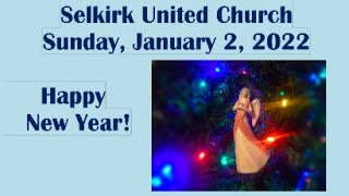 Selkirk United Church Sunday January 2 2022 [upl. by Ekihc542]