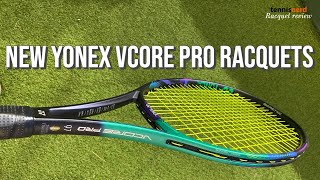 NEW Yonex VCORE PRO RACQUETS 2021 REVIEW [upl. by Bowman]