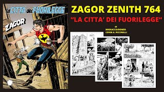 ZAGOR FANS TV ZAGOR ZENITH N 764 quotLA CITTA DEI FUORILEGGEquot [upl. by Ived]