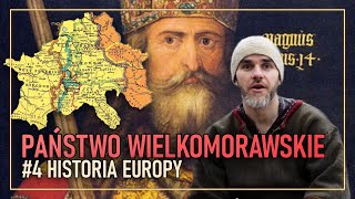 Małe Słowiańskie IMPERIUM Państwo Wielkomorawskie  4 Historia Europy we wczesnym średniowieczu [upl. by Topper]