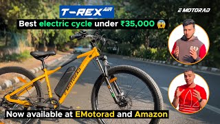 Best Electric Cycle under 35k😱  EMotorad TREX AIR ELECTRIC CYCLE  Detailed Review  Emotorad [upl. by Ateekan477]